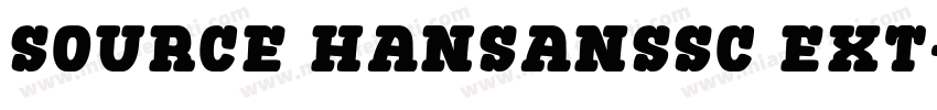 source HansansSC Ext字体转换
